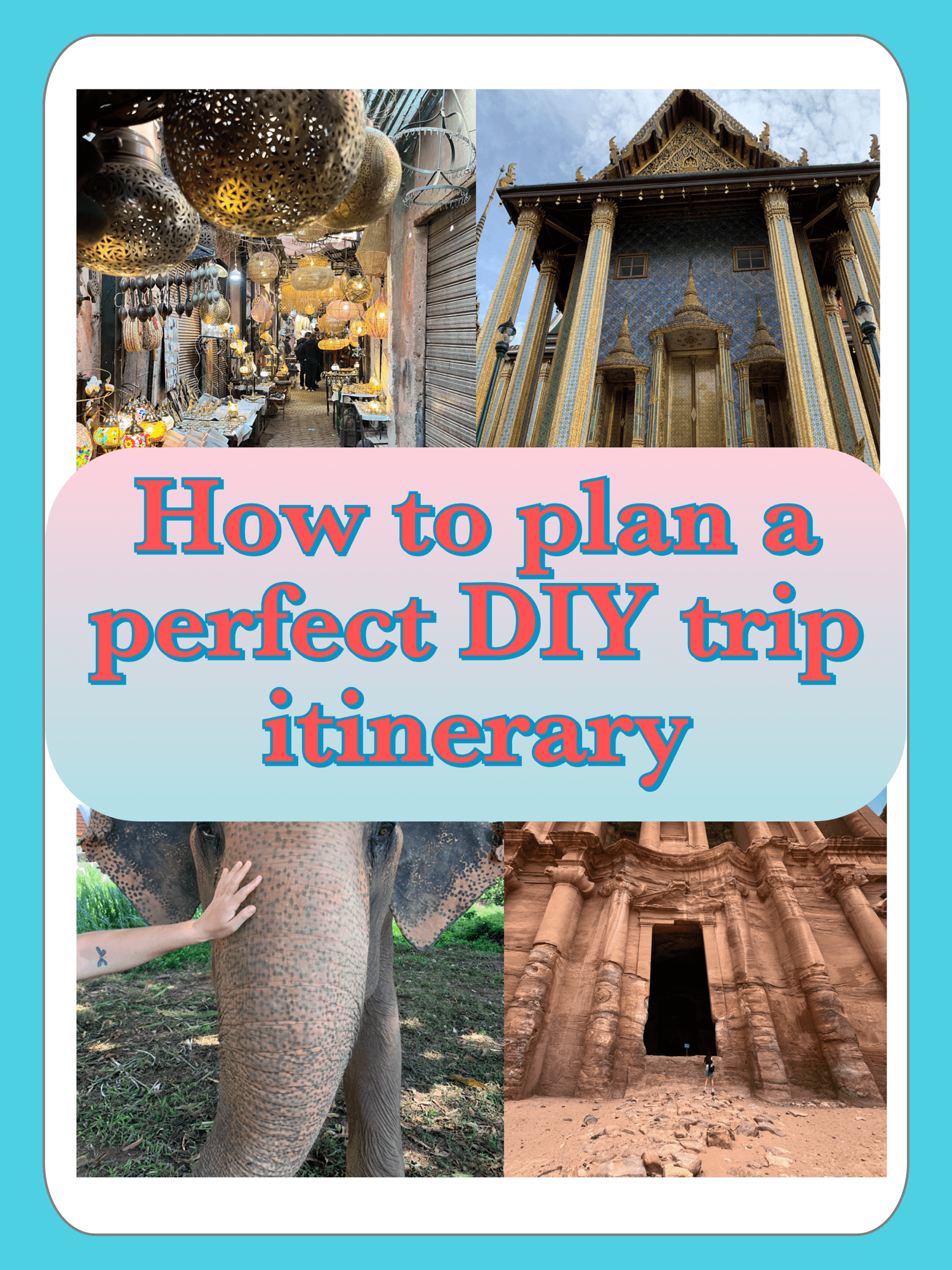How to Plan a Perfect DIY Trip Itinerary