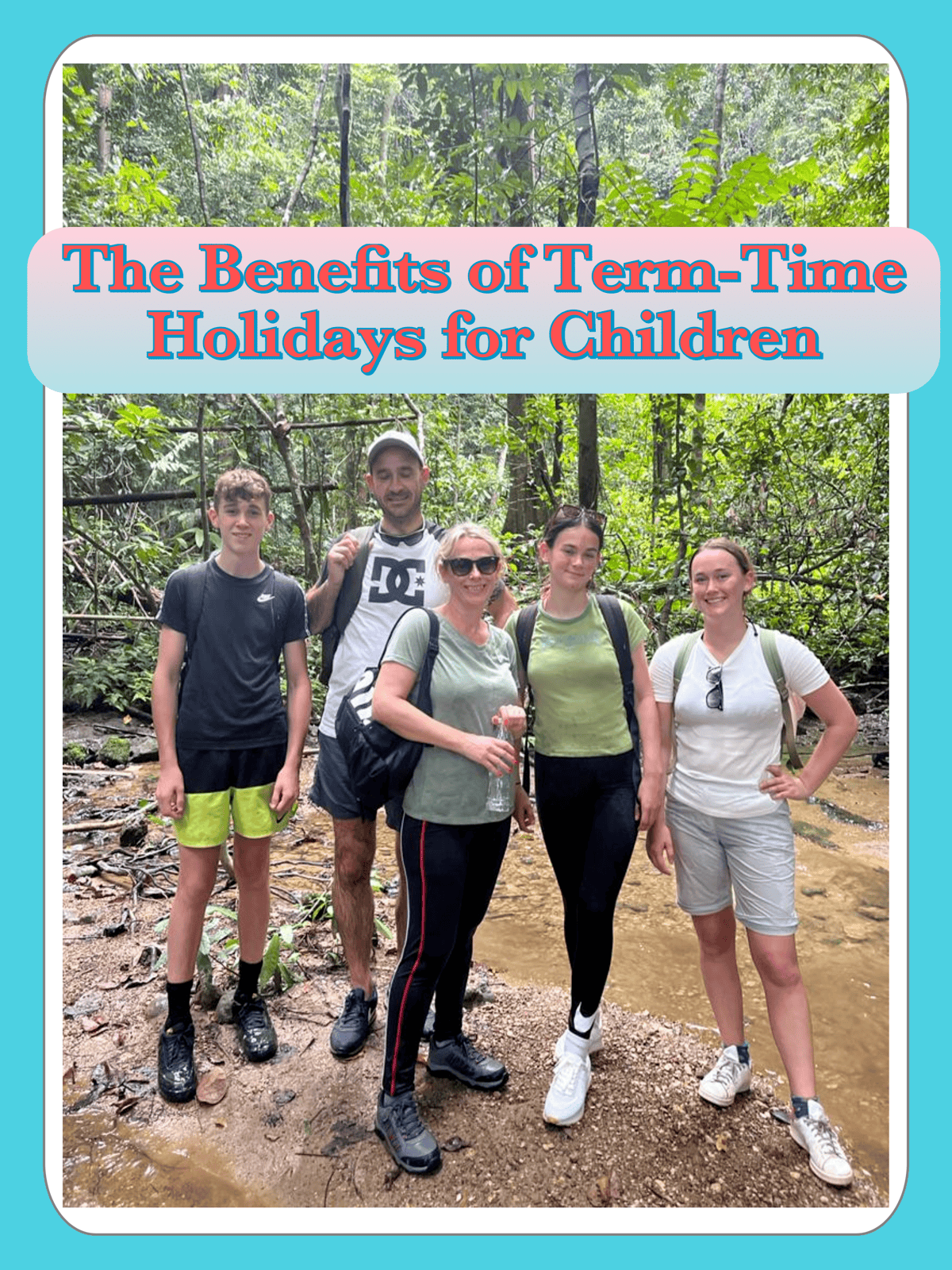 The Benefits of Term-Time Holidays for Children